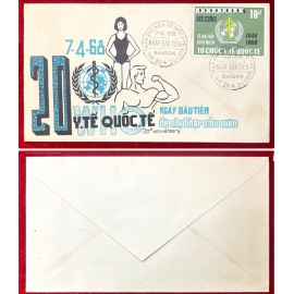 FDC - Đệ Nhị Thập Chu Niên Tổ Chức Y Tế Quốc Tế - 7.4.1968